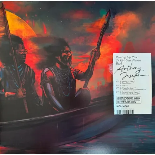 Anthony Joseph – Rowing Up River To Get Our Names Back - 2LP