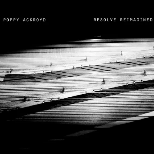 Poppy Ackroyd - Resolve Reimagined LP