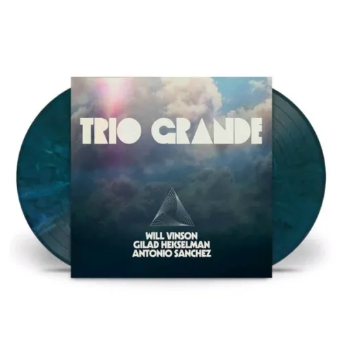 Will Vinson, Gilad Hekselman, Antonio Sanchez - Trio Grande 2LP