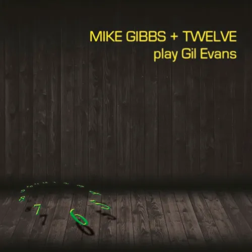 Mike Gibbs + Twelve - Play Gil Evans 2LP