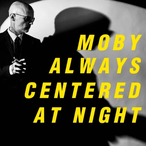 Moby - Always Centered At Night LP
