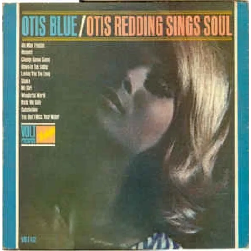 Otis Redding - Otis Blue Otis Redding Sings Soul