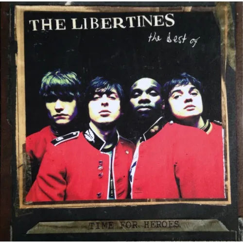 The Libertines – Time For Heroes - The Best Of The Libertines - LP