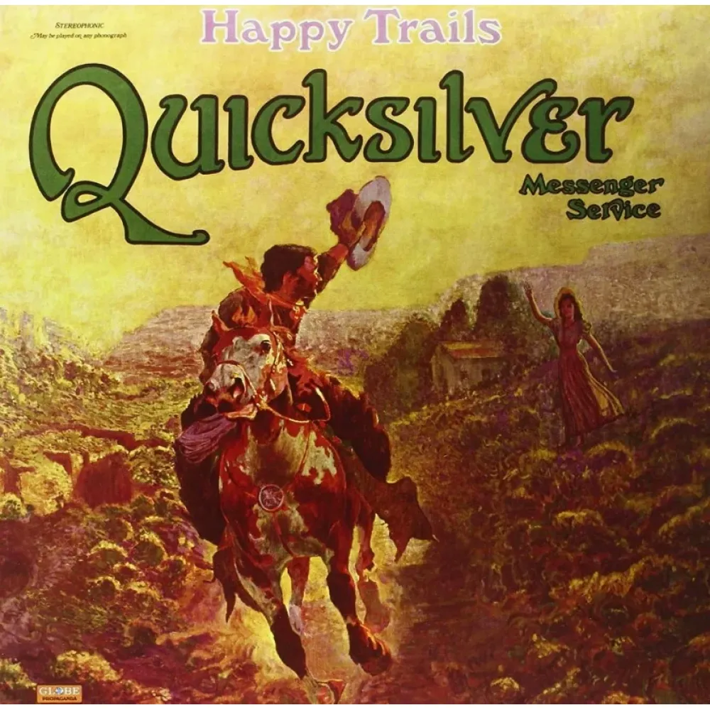 Quicksilver Messenger Service – Happy Trails - Pure Pleasure LP