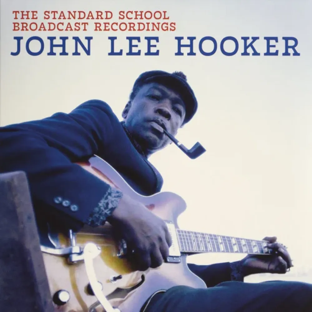 John Lee Hooker – The Standard School Broadcast Recordings - LP