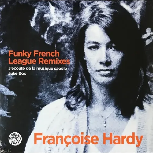 Francoise Hardy – Funky French League Remixes - LP